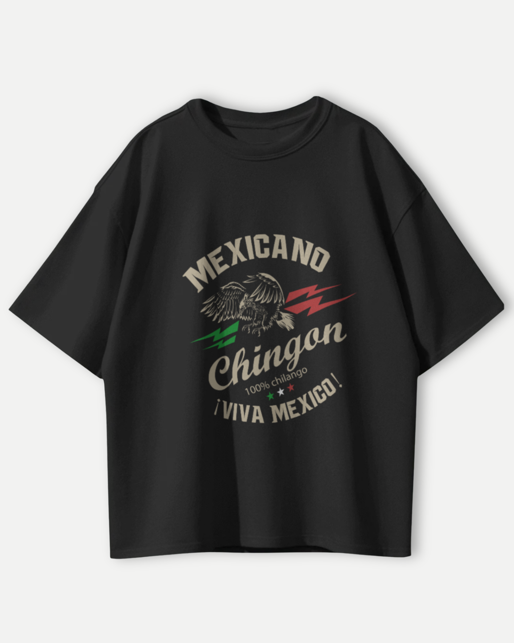 Mexicano Chingón Oversized T-shirt - 100% Chilango Vibes Tee