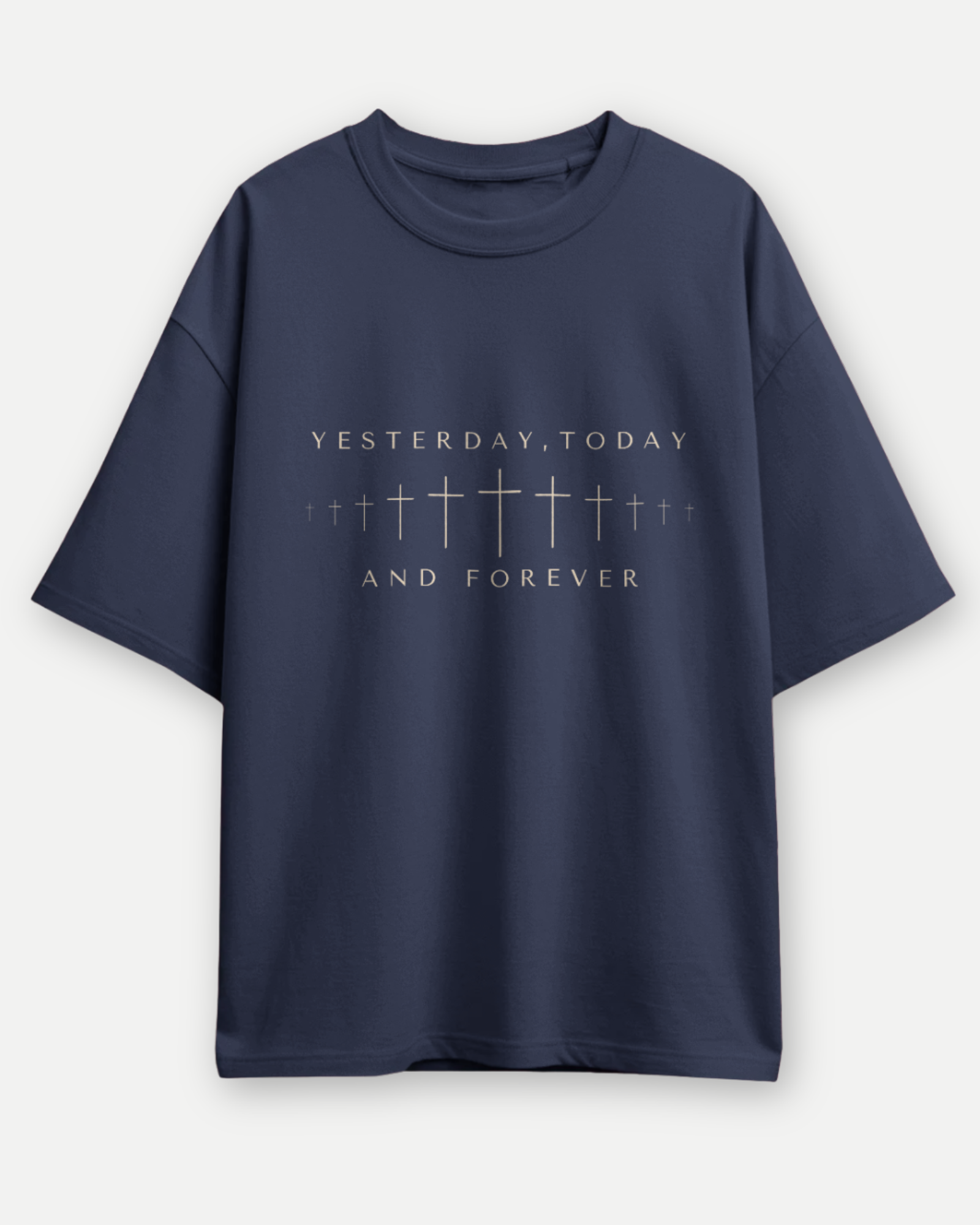 Forever The Same - Yesterday, Today & Forever | Premium Oversized T-shirt