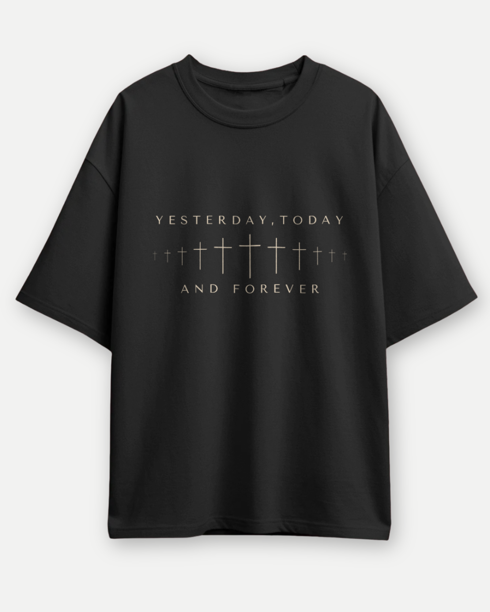 Forever The Same - Yesterday, Today & Forever | Premium Oversized T-shirt