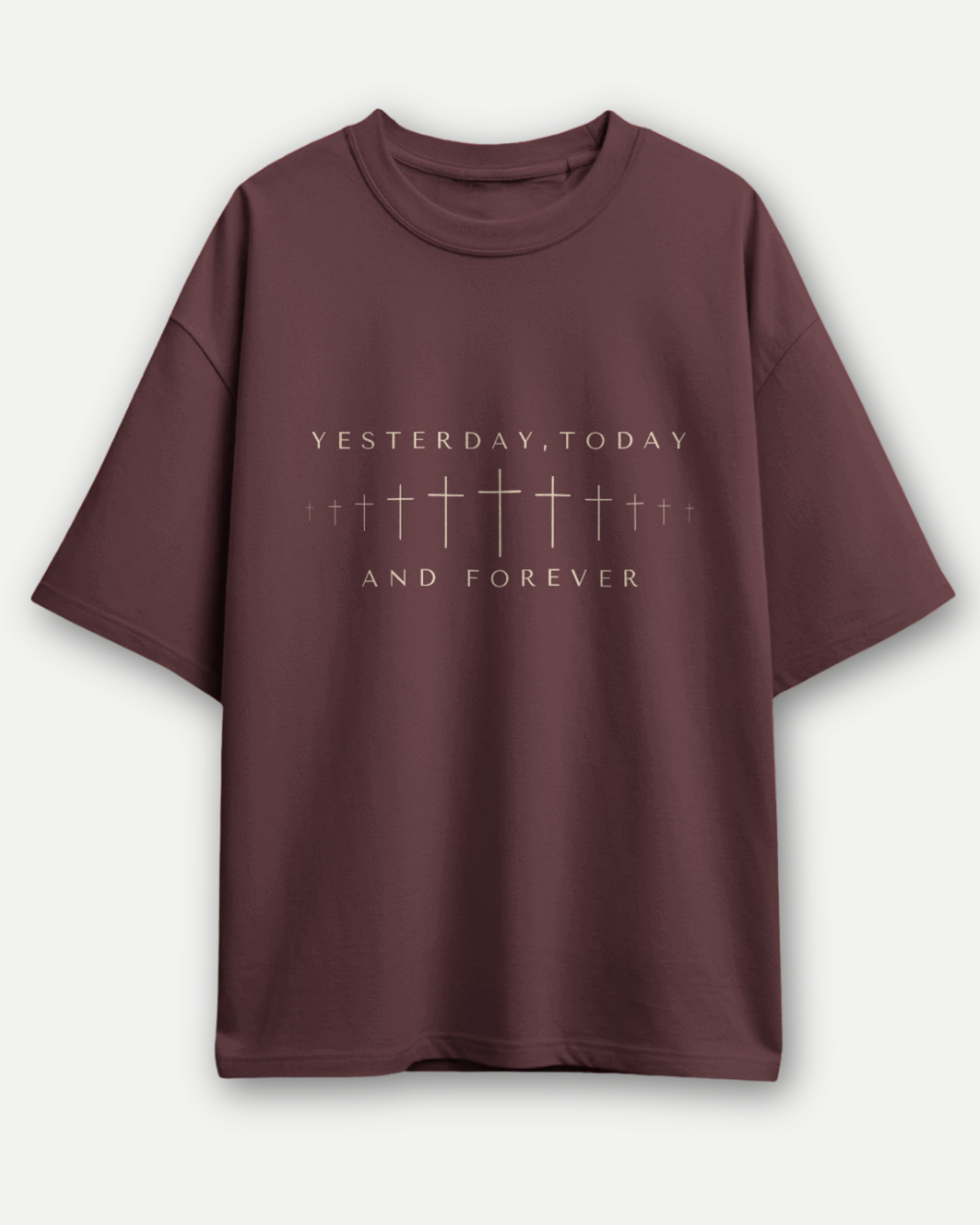 Forever The Same - Yesterday, Today & Forever | Premium Oversized T-shirt