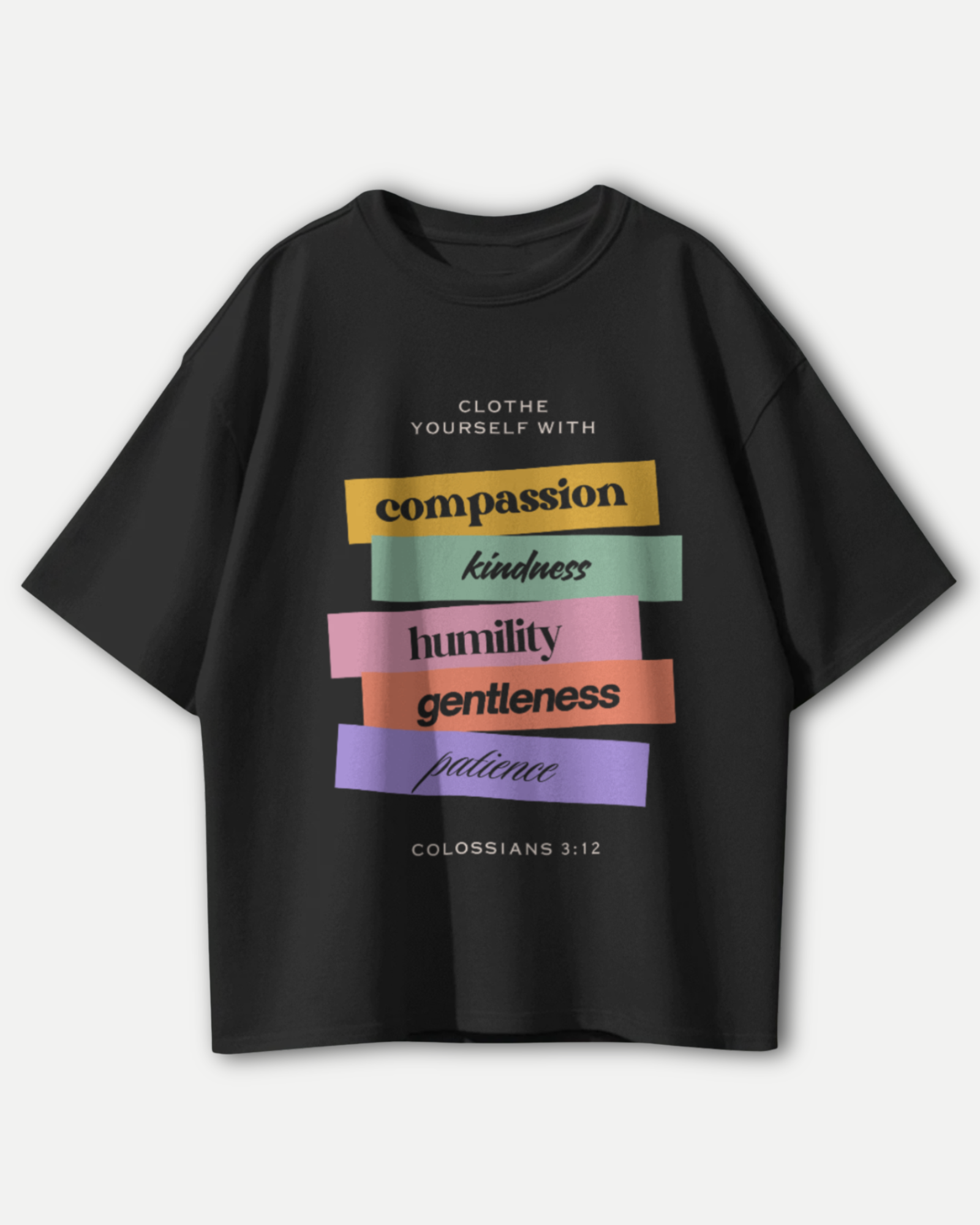 Living by Colossians 3:12 Premium Oversized T-shirts for Comfort and Style