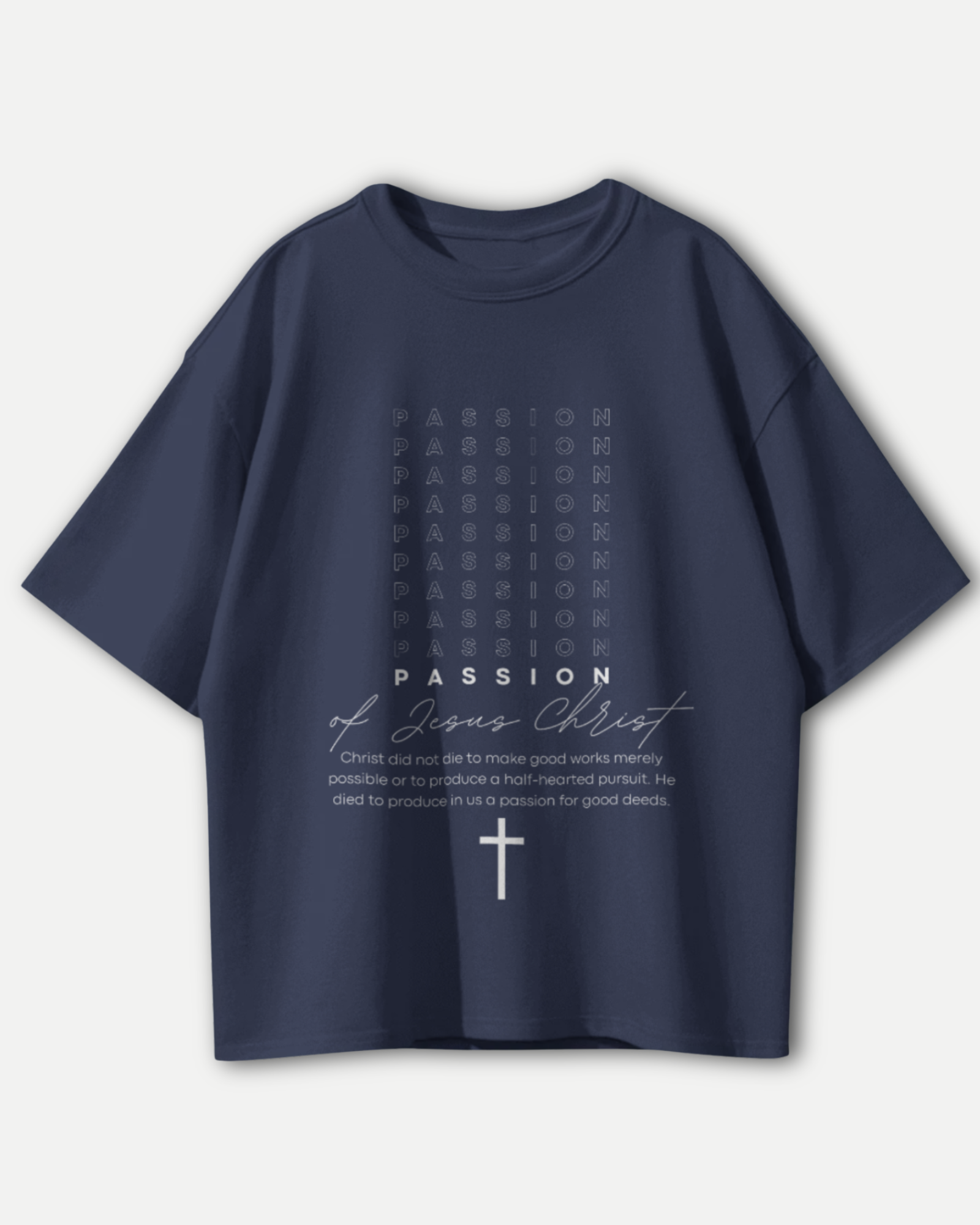 "Passion of Jesus Christ" Christian T-Shirt | Premium Oversized T-shirt
