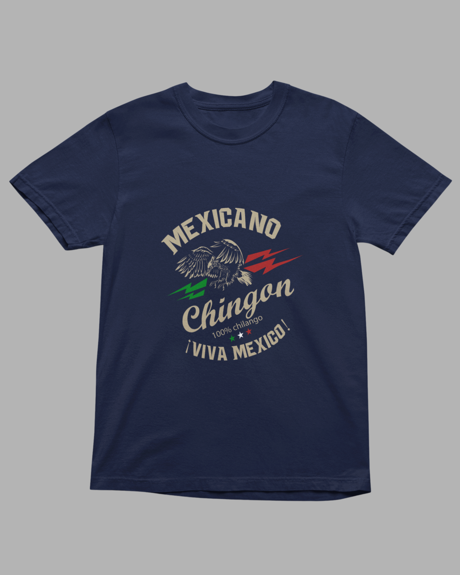 Mexicano Chingón Tee – 100% Chilango Vibes, Viva México! | Classic T-Shirt